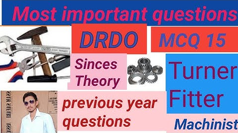 DRDO Pervious year questions answer Hindi Turner, Fitter, machinist, Part - 2