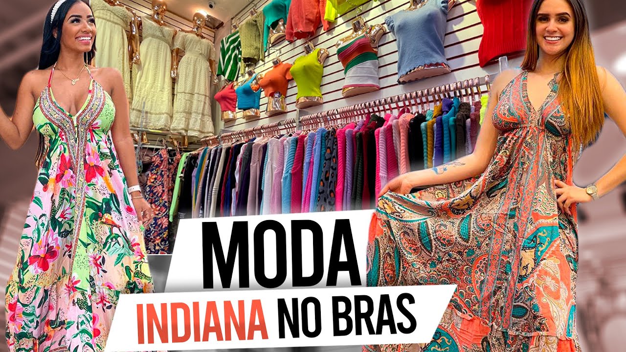Moda Indiana agora em loja exclusiva no Brás SP