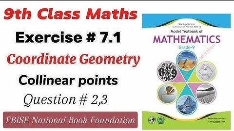 Coordinate Geometry:- Exercise 7.1 Class 9 Maths National book Foundation