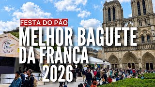 30ª FESTA DO PÃO EM PARIS CELEBRA A PANIFICAÇÃO E ELEGE MELHOR BAGUETE TRADIÇÃO DA FRANÇA