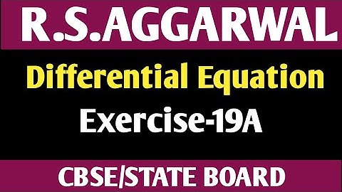 Exercise-19A| Class-12 Maths | R. S. Aggarwal Differential Equation | Variable Separable |Maths Side