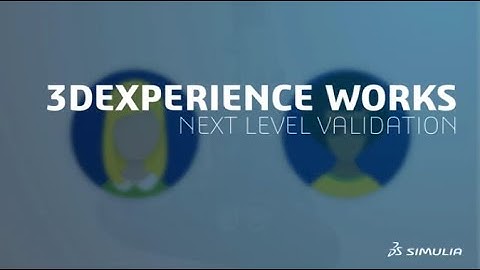 SOLIDWORKS 2021 | 3DEXPERIENCE WORKS 2021x Next Level Validation | Engineering Technique