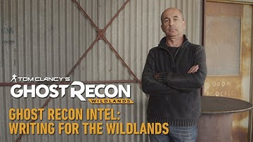 [English] Ghost Recon Wildlands - Writing for the Wildlands - Ubisoft SEA