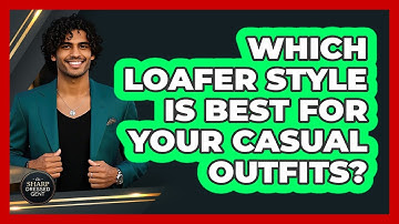 Which Loafer Style Is Best For Your Casual Outfits? - The Sharp Dressed Gent
