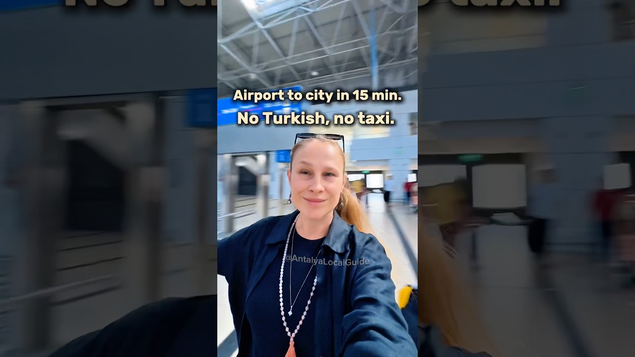 Antalya Airport to city in 15 min. No Turkish. No taxi.