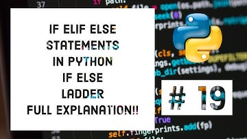 If Elif Else Statements In Python | Python For Beginners In Hindi # 19