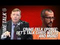 Crime Talk: Let's Talk Chris Watts..... And More!