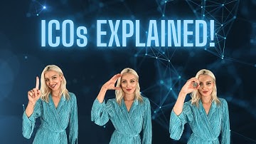 UNDERSTANDING ICOs (INITIAL COIN OFFERINGS)
