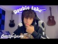 dhruv - double take (Christian Lalama Cover)