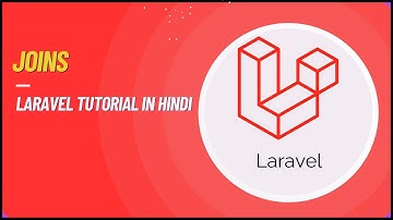 Joins in Laravel | Laravel Tutorial in Hindi #22