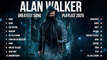 Alan Walker Greatest Hits Playlist 2025 | Alan Walker Remix 2025 | The Best Of Alan Walker