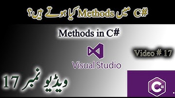 17 - Methods in C# - Tutorial For Beginners in Urdu/Hindi - #csharp #coding #methods #urdu #hindi