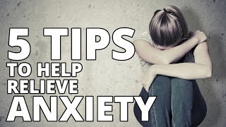 5 Top Tips on How To Reduce Anxiety - Mental Health