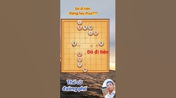 #16 Thế cờ đỏ tiên thắng mời các kỳ hữu giao lưu #cotuong #chess #cờtướngcờthế