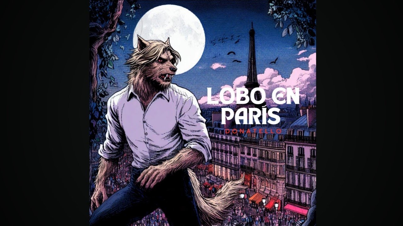 Watch donatello - Lobo en París on YouTube