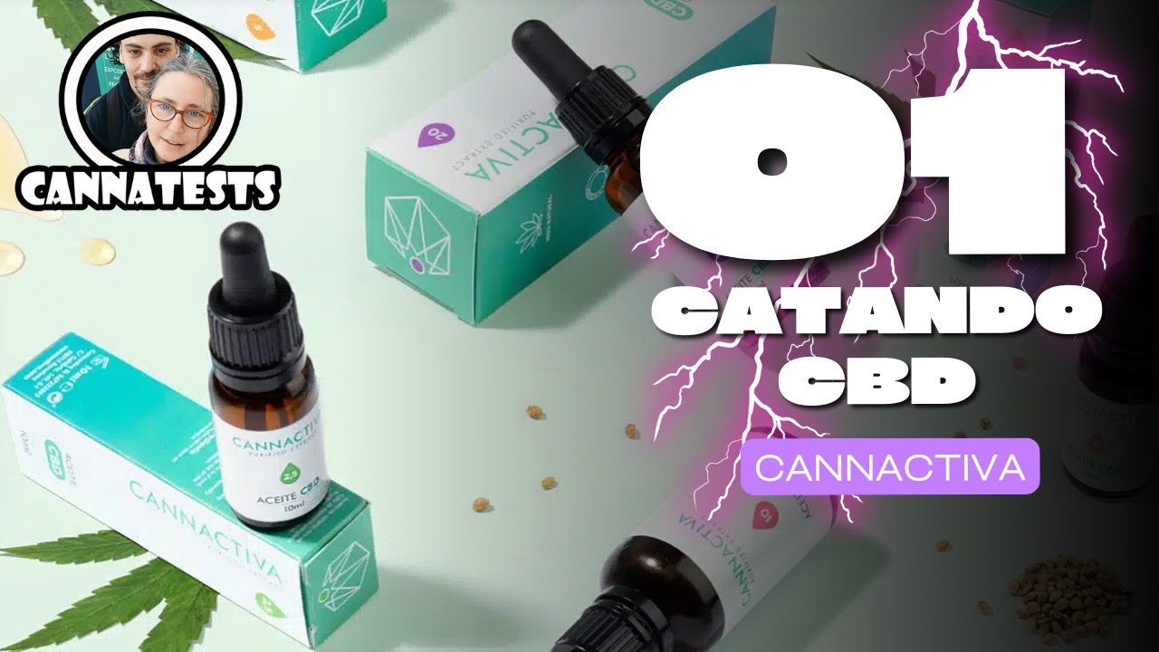 001 - Probando el CBD de cannactiva
