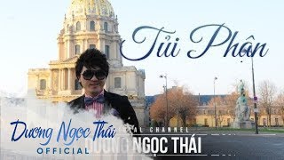 Tủi phận  - Dương Ngọc Thái