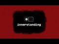 Innerstanding  trailer