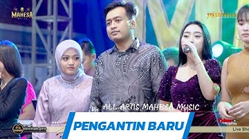 PENGANTIN BARU - ALL ARTIST || MAHESA MUSIC LIVE DORO NGEPUNG KEDAMEAN GRESIK