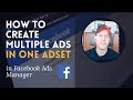 How To Create Multiple Ads In One Ad Set On Facebook Ads Manager