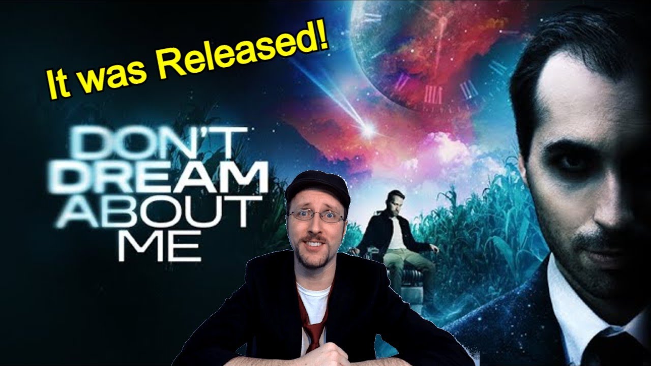 Don't Dream About Me Was Released! - Nostalgia Critic