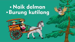Naik Delman Istimewa - Burung Kutilang - Lagu Anak Indonesia Populer  - Durasi: 4:19. 
