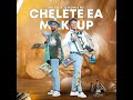 Chelete Ea Makeup