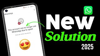 This account can no longer use Whatsapp | Whatsapp banned my number solution
