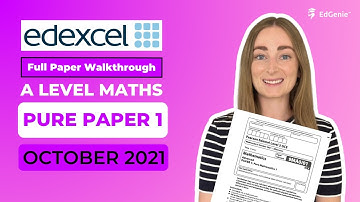 Solve Edexcel A-Level Maths Pure Paper 1 (Oct 2021) — Step-by-Step Full Solutions!