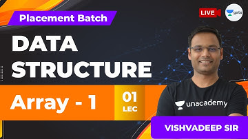 Array - 1 | Data Structures | Lec 1 | Placement Preparation | Vishvadeep Gothi Sir