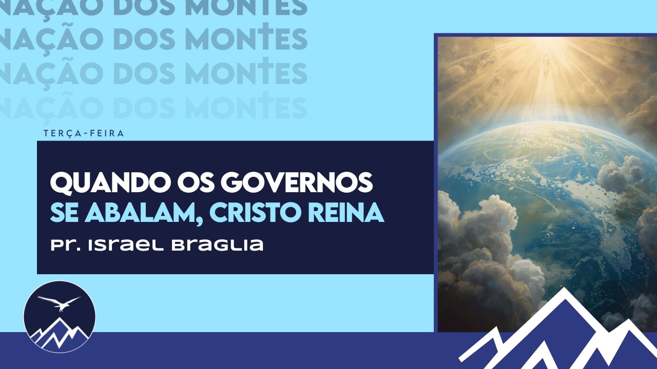 🔴 Quando Os Governos Se Abalam, Cristo Reina | Pr. Israel Braglia | 10/03/2026