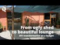 Transforming a run down shed into a beautiful lounge
