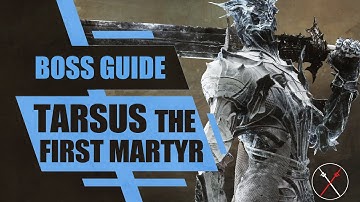 Tarsus the First Martyr Boss Fight Guide - Mortal Shell