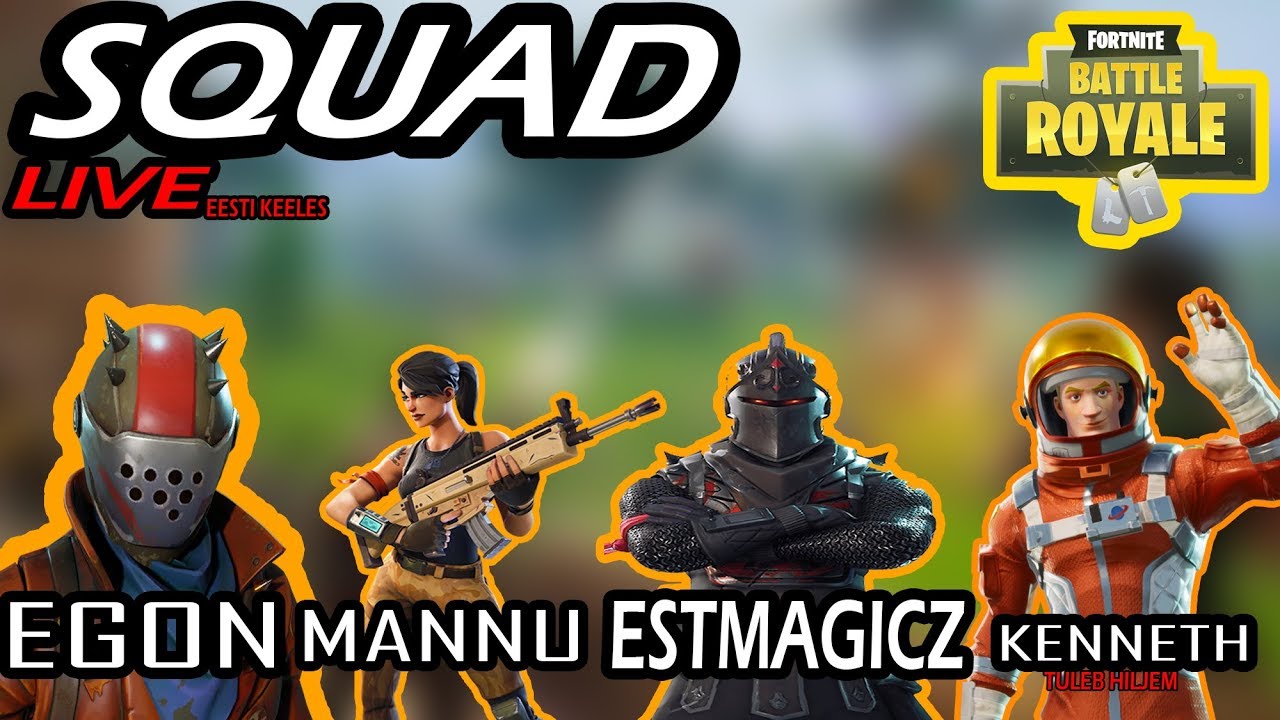 Fortnite Squad Live Sõpradega (EESTI KEELES!) - YouTube