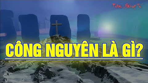 Trước công nghhuye6n là gì sau công nguyên là gì