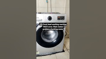 IFB front load washing machine TACO error. Main motor problem.checking motor #ifb #india #service