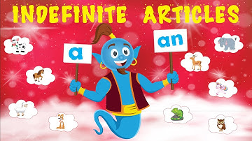Articles A and An | Indefinite Articles for Kids