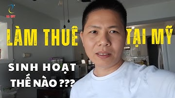 Cuộc Sống Thường Ngày: Không Gian Sinh Hoạt Của Người Làm Thuê Ở Mỹ Ra Sao?