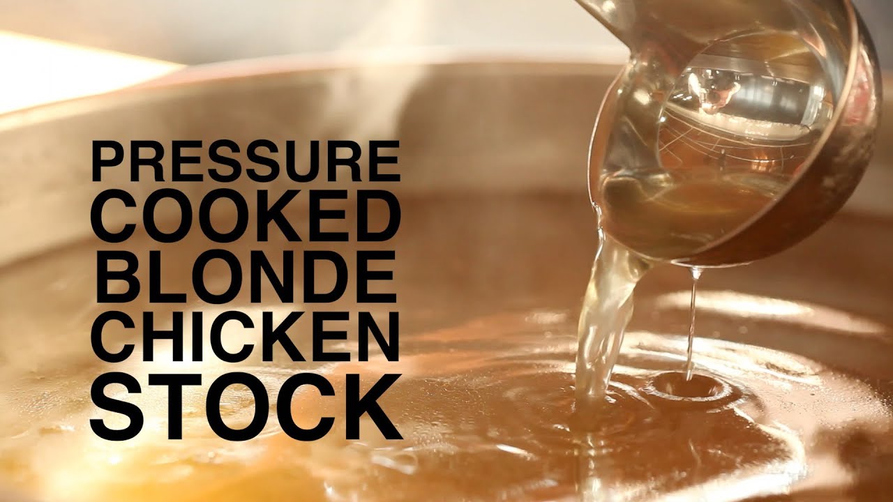 Pressure Cooked Blonde Chicken Stock | ChefSteps