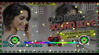 DJ.Mera Ek Sapna Hai Hai Main Dekhun Tujhe Sapne Mein old Hindi Sound old Hindi song super DJ remix