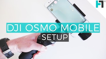 DJI Osmo Mobile: setup walk-through