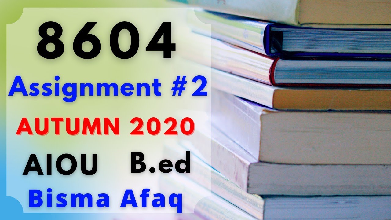 aiou 8604 assignment 2