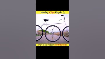 Making 3 Tyre Bicycle 🚴 || wait for last look 😍| #shorts #experiment