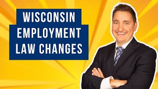Wisconsin and Employment Labor Law Changes