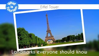 Eiffel Tower - Landmarks everyone should know