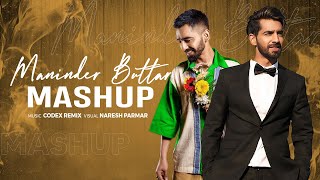 Maninder Buttar Mashup | 2021 | Codex Remix | Naresh Parmar