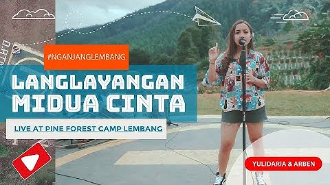 Yulidaria - Langlayangan (Midua Cinta) | Live at Pine Forest Camp Lembang
