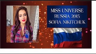 Miss Universe Russia 2015 (Sofia Nikitchuk)