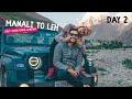 MANALI to LEH on #Thar2020 | Ladakh Travel Vlog - Day 2