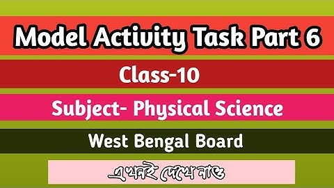 Class 10 ❤️ Physical Science ❤️ Model Activity Task Part 6